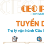 Tuyển dụng: Trợ lý Vận hành Câu lạc bộ CEO PRO