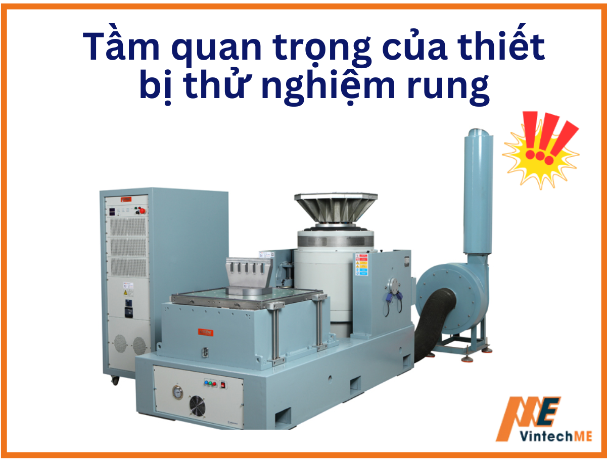 TẦM QUAN TRỌNG CỦA THIẾT BỊ THỬ NGHIỆM RUNG
