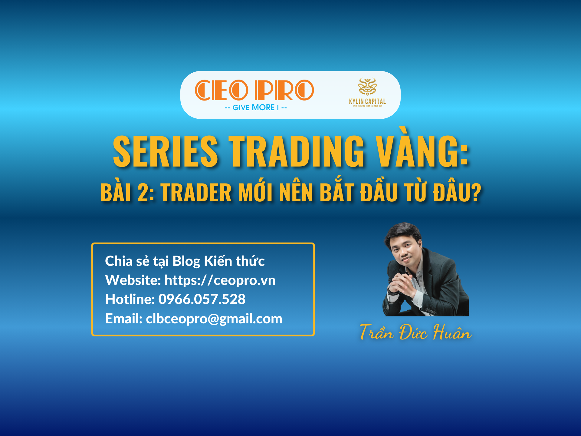 Series Trading Vàng (Bài 2): Trader mới nên bắt đầu từ đâu?