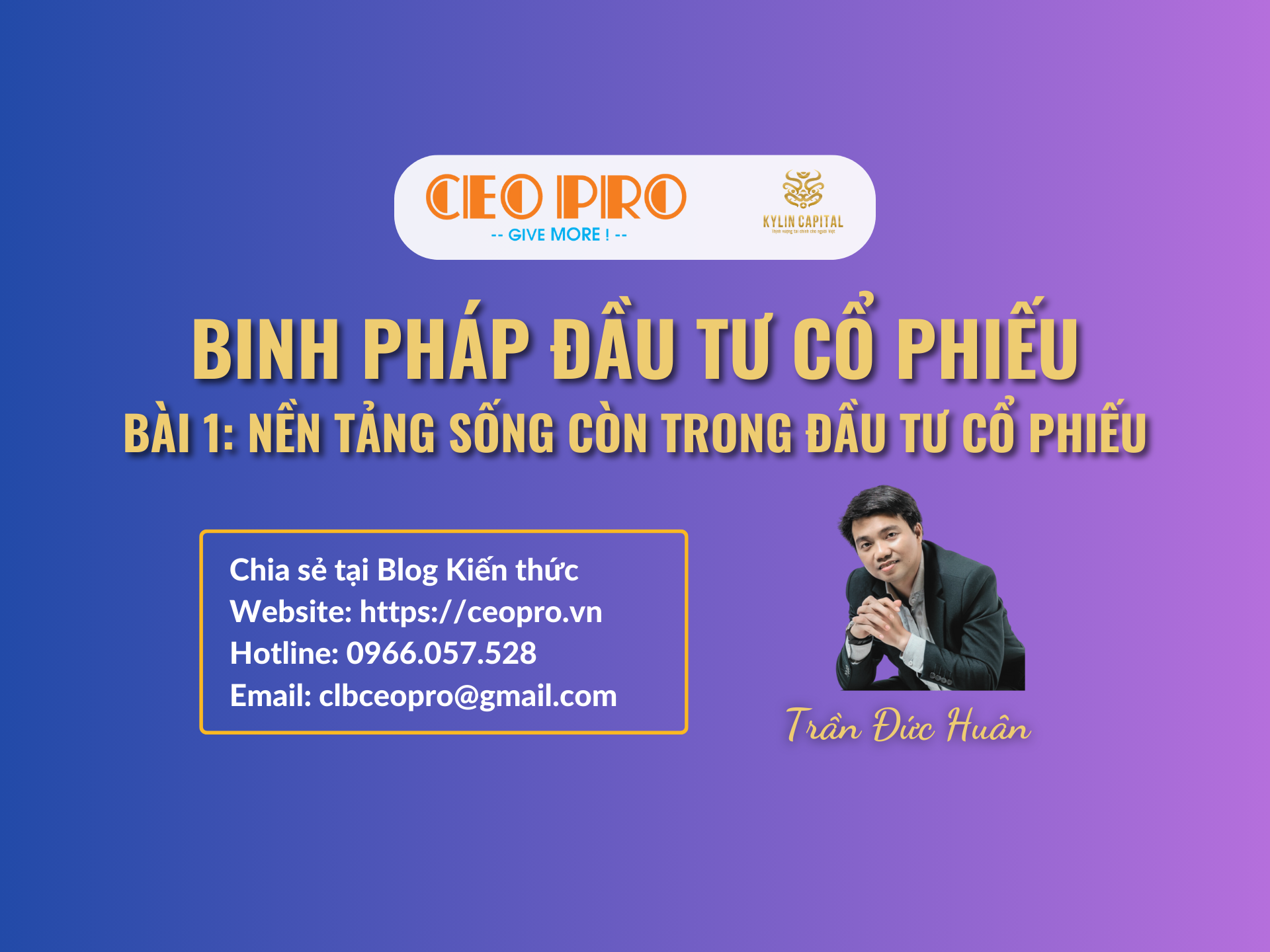 Binh pháp Đầu tư cổ phiếu (Bài 1): Nền tảng sống còn trong đầu tư cổ phiếu